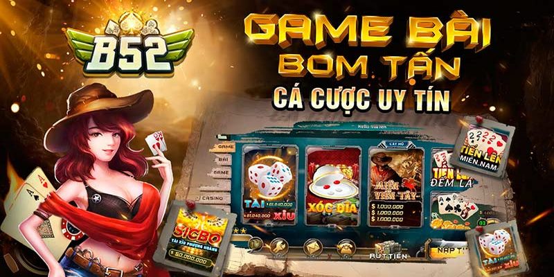 Hướng dẫn tham gia game casino b52