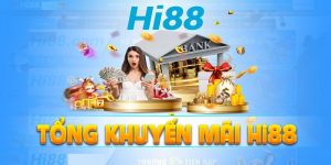 Hi88 - Địa Chỉ Cá Cược Giải Trí Đáng Chơi Nhất 2024