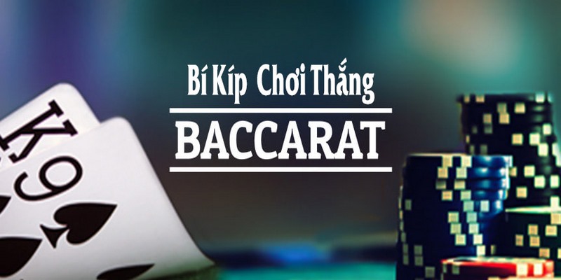 3 mẹo chơi baccarat online bất bại bet thủ cần biết